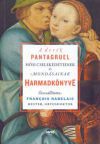 A derék Pantagruel hősi cselekedeteinek és mondásainak harmadkönyve