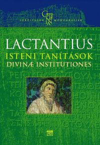 Lactantius - Isteni tanítások - Divinae institutiones