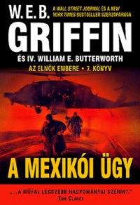 W. E. B. Griffin - A mexikói ügy