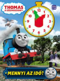  - Thomas, a gőzmozdony - Mennyi az idő?