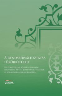 Tóth Eszter Zsófia (Szerk.) - A rendszerváltoztatás tükörreflexei