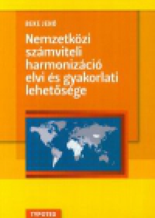Nemzetközi számviteli harmonizáció elvi és gyakorlati lehetősége