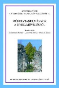 Domonkosi; Lanstyák; Posgay - Műhelytanulmányok a nyelvművelésről