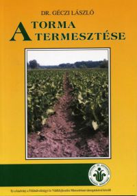 Dr. Géczi László - A torma termesztése