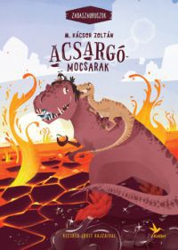 M. Kácsor Zoltán - Acsargó-mocsarak