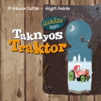 M. Kácsor Zoltán - Taknyos Traktor