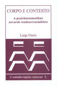Luigi Onnis - A pszichoszomatikus zavarok rendszerszemlélete