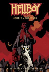 Mike Mignola - Hellboy 5. - Szólít a sötétség