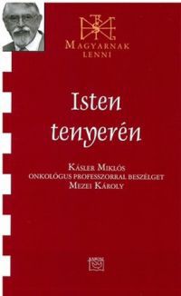 Mezei Károly - Isten tenyerén