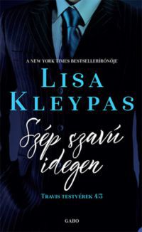 Lisa Kleypas - Szép szavú idegen