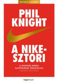 Phil Knight - A Nike-sztori - Ifjúsági változat