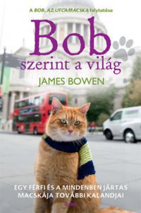 James Bowen - Bob szerint a világ