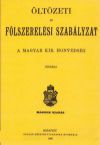 Öltözeti és fölszerelési szabályzat a Magyar kir. honvédség részére. 1892