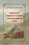 A magyarok őselei, hajdankori nevei és lakhelyei eredeti örmény kútfők után I-II kötet