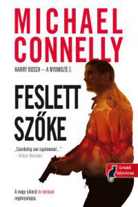 Michael Connelly - Feslett szőke