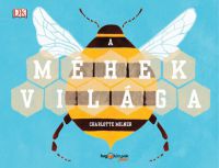 Charlotte Milner - A méhek világa