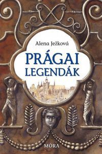 Alena Jezková - Prágai legendák