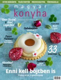  - Magyar Konyha - 2019. április (43. évfolyam 4. szám)