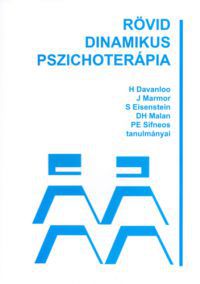 H Davanloo, S Eisenstein, D.H. Malan, J Marmor, PE Sifneos - Rövid dinamikus pszichoterápia