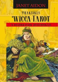 Janet Aidon - Praktikus Wicca-Tarot