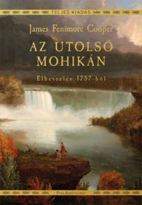 James F. Cooper - Az utolsó mohikán