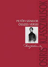 Petőfi Sándor - Petőfi Sándor összes versei