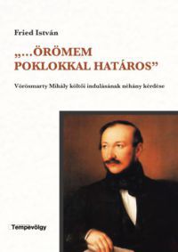 Fried István - Örömem poklokkal határos