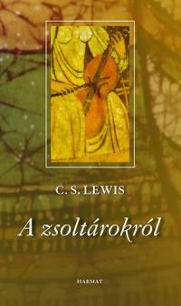 C. S. Lewis - A zsoltárokról