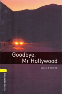 John Escott - Goodbye, Mr Hollywood