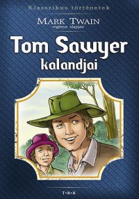  - Tom Sawyer kalandjai