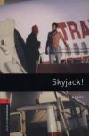 Skyjack! - Oxford Bookworms 3