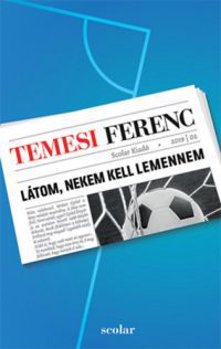 Temesi Ferenc - Látom, nekem kell lemennem