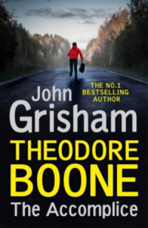 John Grisham - Theodore Boone - The Accomplice
