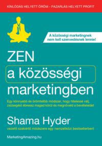 Shama Hyder - Zen a közösségi marketingben
