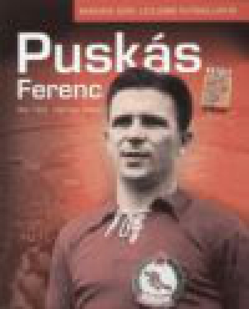 Puskás Ferenc - Minden idők legjobb futballistái