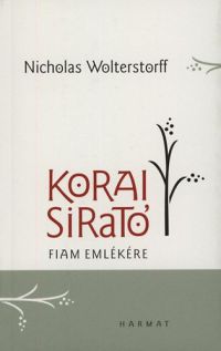 Nicholas Wolterstorff - Korai sirató