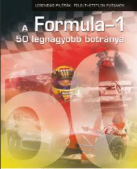 Simon István - A Formula-1 50 legnagyobb botránya