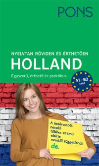 Mirjam Gabriel-Kamminga - PONS Nyelvtan röviden és érthetően - Holland