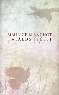 Maurice Blanchot - Halálos ítélet