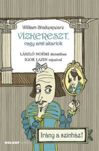 László Noémi - Vízkereszt, vagy amit akartok