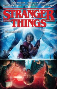 Jody Houser, Stefano Martino - Stranger Things: Túloldalon