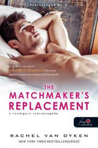 Rachel Van Dyken - The Matchmaker