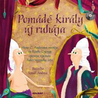 Fodor Veronika - Pomádé király új ruhája