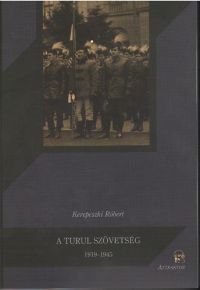 Kerepeszki Róbert - A turul szövetség 1919-1945