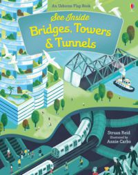 Struan Reid - See Inside Bridges, Towers and Tunnels
