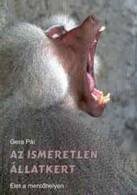 Gera Pál - Az ismeretlen állatkert