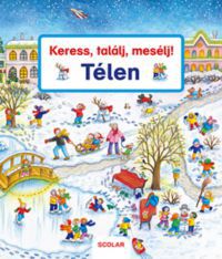 Susanne Gernhauser - Keress, találj, mesélj! - Télen