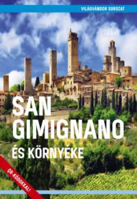  - San Gimignano és környéke