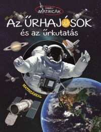  - Űrhajósok és az űrkutatás