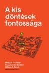 A kis döntések fontossága